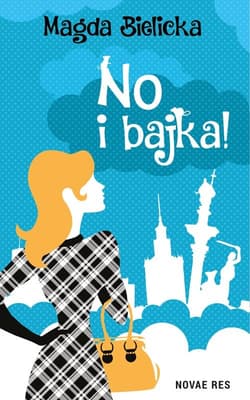 No i bajka! - Bielicka Magda