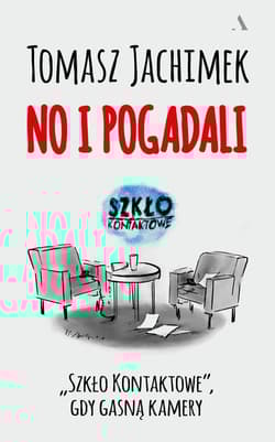 No i pogadali - Tomasz Jachimek