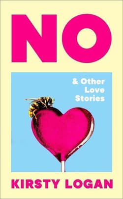 No & Other love stories wer. angielska - Kirsty Logan