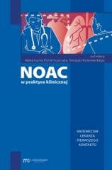 NOAC w praktyce klinicznej -  Pruszczyk Piotr,  Kuch Marek, Tomasz Hryniewiecki