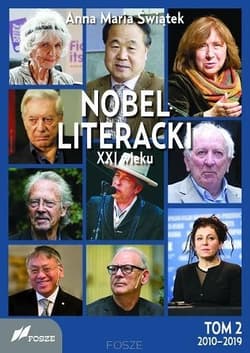 Nobel literacki XXI wieku Tom 2 2010 - 2019 - Świątek Anna Maria