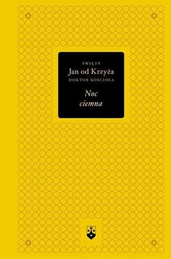 Noc ciemna Tom 3 - Św. Jan od Krzyża