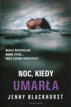 Noc, kiedy umarła - Jenny Blackhurst