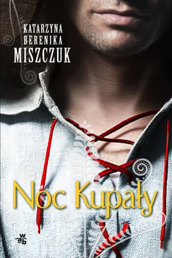 Noc Kupały - Katarzyna Berenika Miszczuk
