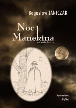 Noc Manekina - Bogusław Janiczak