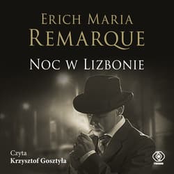 Noc w Lizbonie - audiobook - Erich Maria Remarque