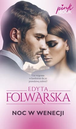 Noc w Wenecji seria Pink Book - Edyta  Folwarska