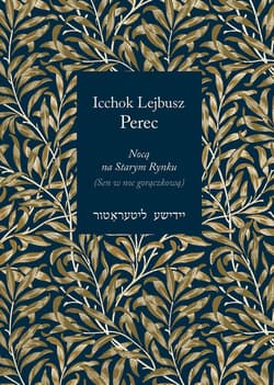 Nocą na Starym Rynku - Icchok Lejbusz Perec
