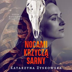 Nocami krzyczą sarny - audiobook