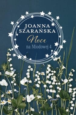 Noce na Miodowej 4 Wielkie Litery - Joanna Szarańska