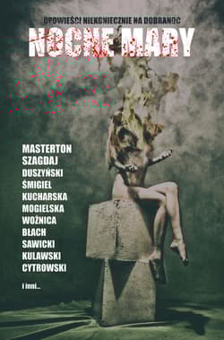 Nocne mary. Opowieści niekoniecznie na dobranoc - Opracowanie Zbiorowe