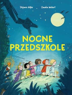 Nocne przedszkole - Stefanie Hofler, Claudia Weikert
