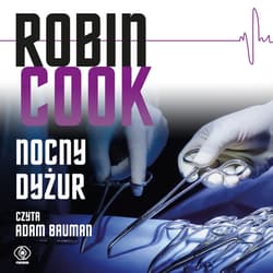Nocny dyżur - audiobook - Robin Cook
