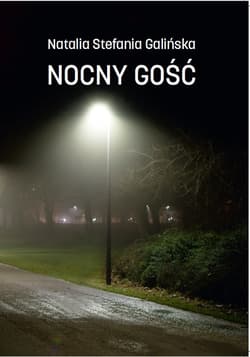 Nocny Gość - Galińska Natalia Stefania