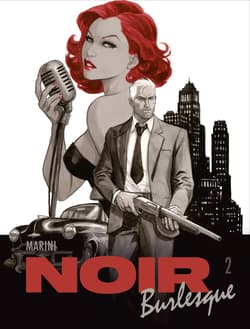 Noir burlesque. Tom 2 - Enrico  Marini