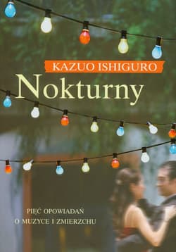 Nokturny - Kazuo  Ishiguro