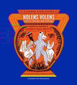 Nolens volens czyli chcąc nie chcąc - Zuzanna Kisielewska