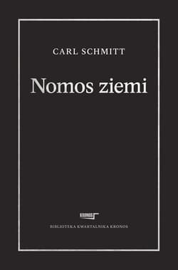 Nomos ziemi w prawie międzynarodowym ius publicum Europaeum - Carl Schmitt