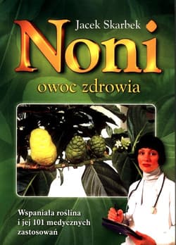 Noni owoc zdrowia