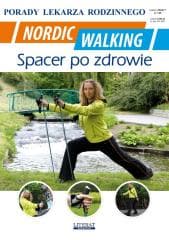 Nordic Walking. Spacer po zdrowie. Porady Lekarza