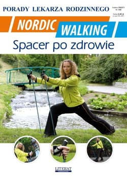Nordic Walking. Spacer po zdrowie. Porady Lekarza - Chojnowska Emilia