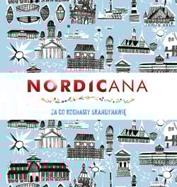 Nordicana Za co kochamy Skandynawię - Kajsa Kinsella