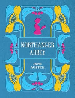 Northanger Abbey - Jane Austen
