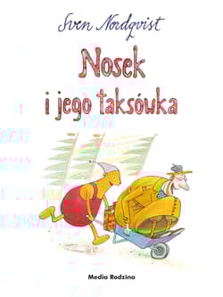 Nosek i jego taksówka - Sven Nordqvist