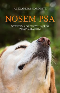 Nosem psa - ebook - Alexandra Horowitz
