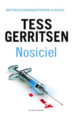 Nosiciel - Tess Gerritsen
