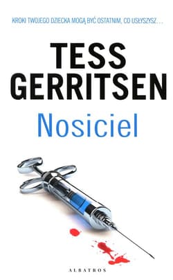 Nosiciel - Tess Gerritsen