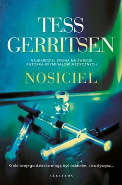 Nosiciel - Tess Gerritsen