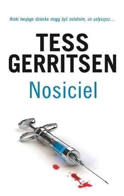 Nosiciel - Tess Gerritsen