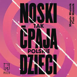Noski. Tak ćpają polskie dzieci_plik - audiobook - Piotr Mieśnik, Magda Mieśnik