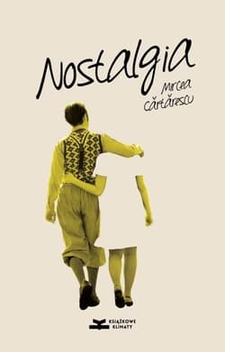 Nostalgia - Mircea Cartarescu