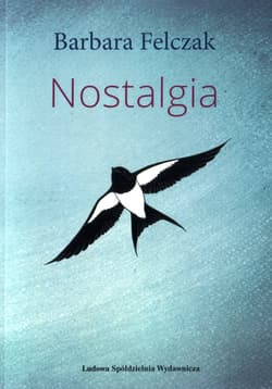 Nostalgia - Barbara Felczak