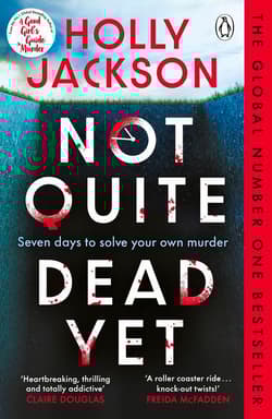 Not Quite Dead Yet - Holly Jackson