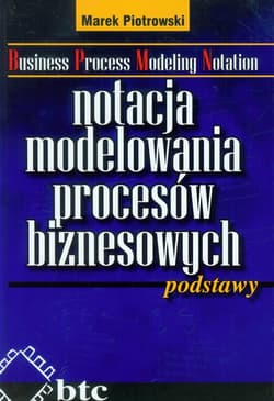 Notacja modelowania procesów biznesowych podstawy