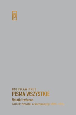 Notatki twórcze Tom 2 Notatki o kompozycji 1886-1889