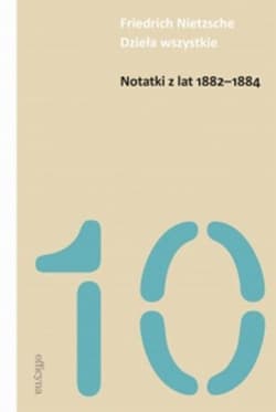Notatki z lat 1882-1884 - ebook - Friedrich Nietzsche