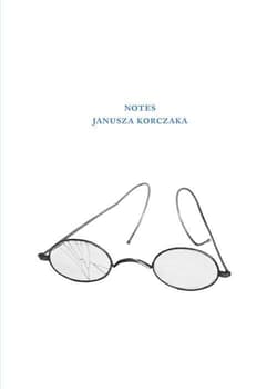 Notes Janusza Korczaka - Praca zbiorowa