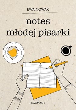 Notes młodej pisarki - Ewa Nowak