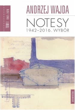 Notesy 1942-2016. Wybór T.1-4 - Andrzej Wajda