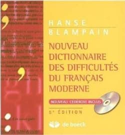 Nouveau Dictionnaire des difficultes du Francais - Joseph Hanse, Blampain Daniel