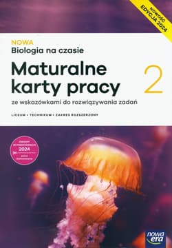 Nowa Biologia na czasie 2 Maturalne karty pracy Zakres rozszerzony Liceum i technikum - Praca zbiorowa