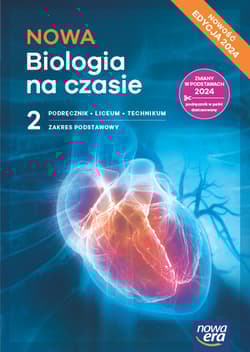 NOWA Biologia na czasie 2 Podręcznik Zakres podstawowy Liceum Technikum - Helmin Anna