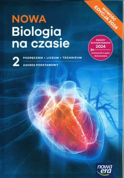 NOWA Biologia na czasie 2 Podręcznik Zakres podstawowy Liceum Technikum - Helmin Anna