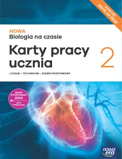 Nowa Biologia na czasie karty pracy 2 liceum i technikum zakres podstawowy EDYCJA 2025 - Praca zbiorowa