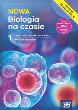 Nowa biologia na czasie podręcznik 1 liceum i technikum zakres rozszerzony EDYCJA 2024 - Renata Matuszewska, Guzik Marek, Kozik Ryszard