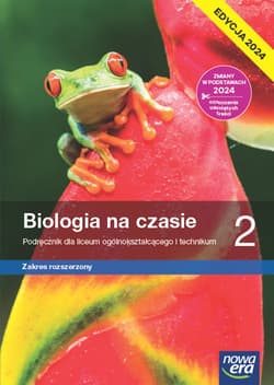 Nowa biologia na czasie podręcznik 2 liceum i technikum zakres rozszerzony EDYCJA 2024